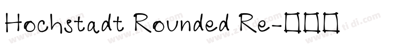Hochstadt Rounded Re字体转换